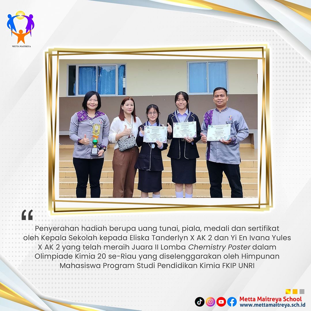 Penyerahan Hadiah oleh Kepala Sekolah dalam Lomba Chemistry Poster dalam Olimpiade Kimia 20 se-Riau | SMK METTA MAITREYA